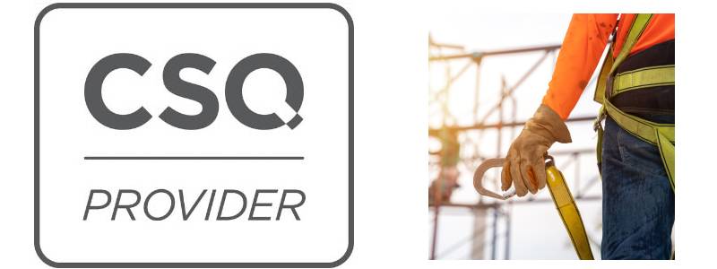 Logo of CSQ provider next to a construction worker adjusting a safety harness on a construction site.