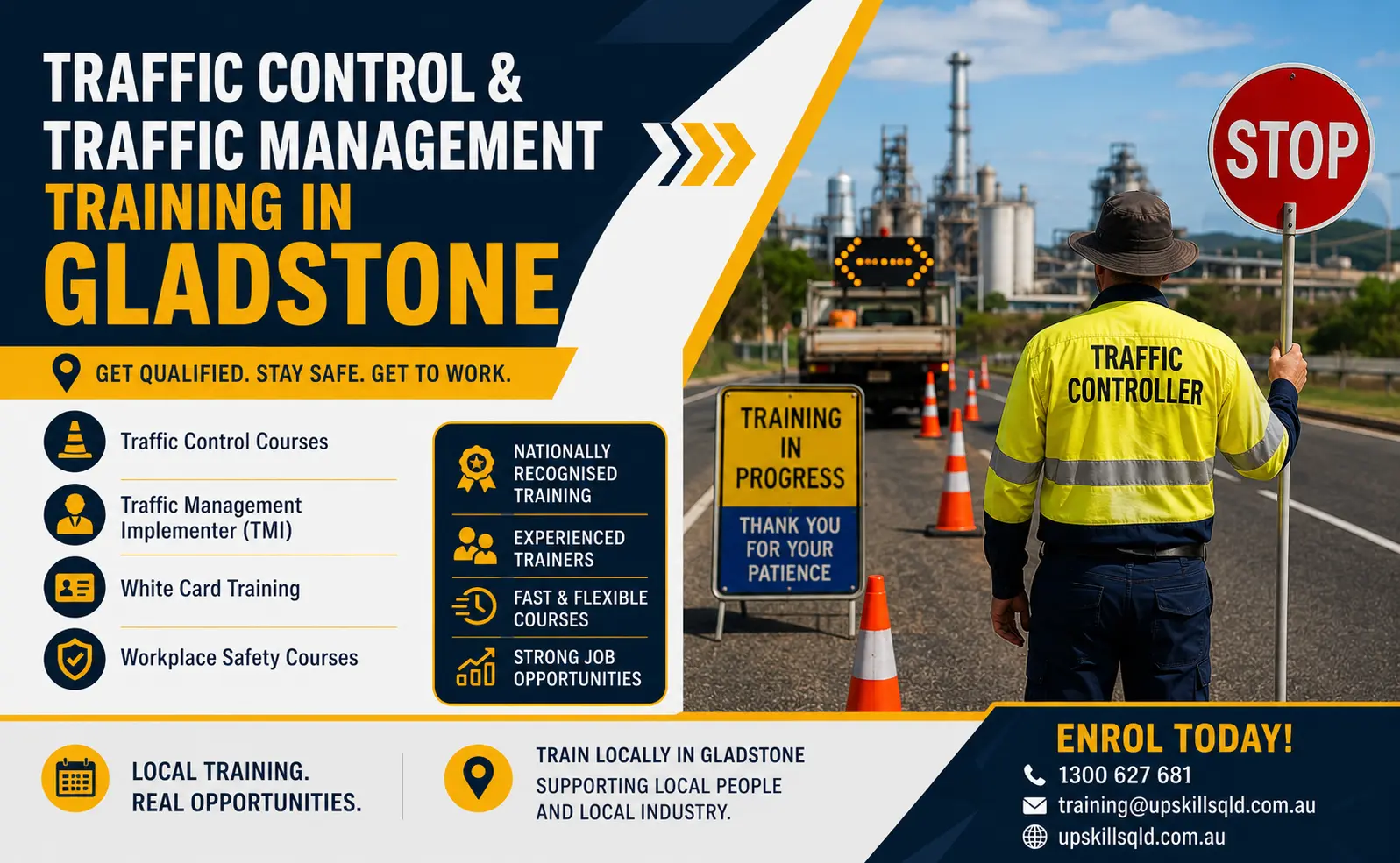 Traffic Control and Traffic Management training promotion for Gladstone by Upskills QLD. The graphic features a traffic controller holding a stop/slow sign at a roadwork site with an industrial refinery in the background. The ad promotes nationally recognised Traffic Control, Traffic Management Implementer (TMI), White Card, and Workplace Safety courses. Key benefits include experienced trainers, fast and flexible training, and strong job opportunities. The banner highlights local training in Gladstone with the tagline "Get Qualified. Stay Safe. Get to Work."